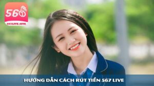 567live-rut-tien-567-live